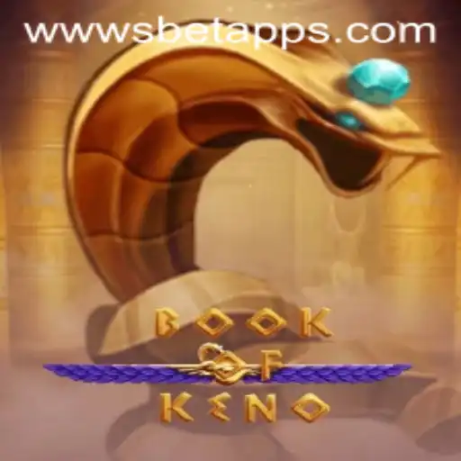 Discover the Exciting World of BookOfKeno on SBet App