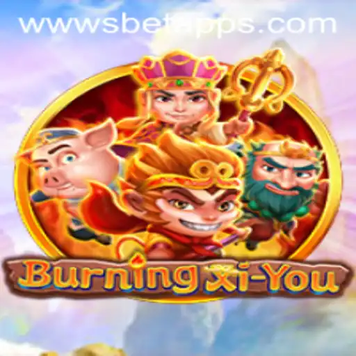 Exploring the Exciting World of BurningXiYou and the Role of the Sbet App