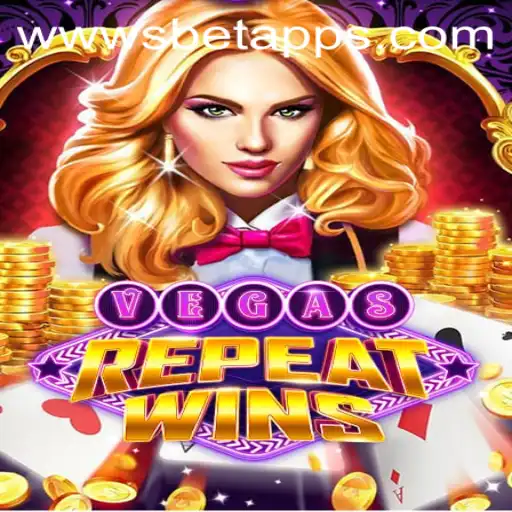 VegasRepeatWins: A Thrilling Gaming Experience Enhanced by the Sbet App